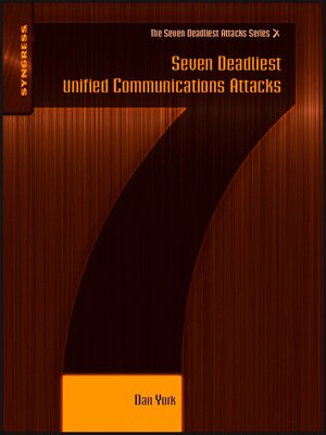 cover image of Seven Deadliest Unified Communications Attacks